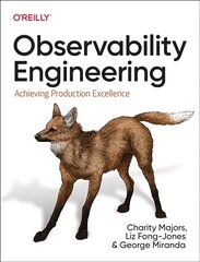Observability Engineering: Achieving Production Excellence цена и информация | Книги по экономике | pigu.lt