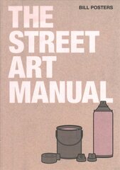Street Art Manual kaina ir informacija | Knygos apie meną | pigu.lt