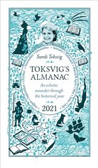 Toksvig's Almanac 2021: An Eclectic Meander Through the Historical Year by Sandi Toksvig kaina ir informacija | Enciklopedijos ir žinynai | pigu.lt