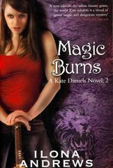 Magic Burns: A Kate Daniels Novel: 2 kaina ir informacija | Fantastinės, mistinės knygos | pigu.lt