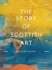 Story of Scottish Art kaina ir informacija | Knygos apie meną | pigu.lt