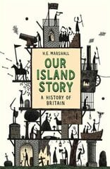 Our Island Story kaina ir informacija | Istorinės knygos | pigu.lt
