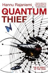 Quantum Thief: The epic hard SF heist thriller for fans of THE MATRIX and NEUROMANCER kaina ir informacija | Fantastinės, mistinės knygos | pigu.lt
