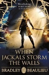 When Jackals Storm the Walls kaina ir informacija | Fantastinės, mistinės knygos | pigu.lt
