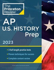 Princeton Review AP U.S. History Prep, 2023: 3 Practice Tests plus Complete Content Review plus Strategies & Techniques kaina ir informacija | Socialinių mokslų knygos | pigu.lt