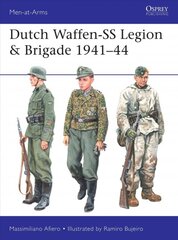 Dutch Waffen-SS Legion & Brigade 1941-44 цена и информация | Исторические книги | pigu.lt