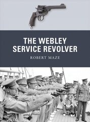 Webley Service Revolver kaina ir informacija | Istorinės knygos | pigu.lt