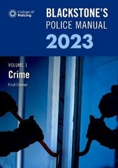 Blackstone's Police Manual Volume 1: Crime 2023 цена и информация | Книги по экономике | pigu.lt