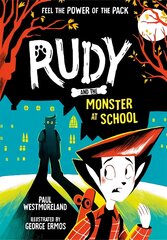 Rudy and the Monster at School 1 цена и информация | Книги для подростков и молодежи | pigu.lt