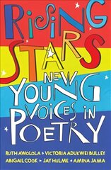 Rising Stars: New Young Voices in Poetry kaina ir informacija | Knygos paaugliams ir jaunimui | pigu.lt