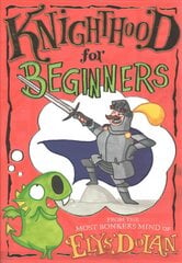 Knighthood for Beginners kaina ir informacija | Knygos paaugliams ir jaunimui | pigu.lt