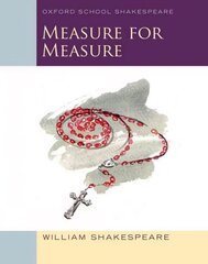 Oxford School Shakespeare: Measure for Measure: Oxford Schools Shakespeare 2nd edition цена и информация | Книги для подростков и молодежи | pigu.lt