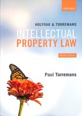 Holyoak and Torremans Intellectual Property Law 9th Revised edition цена и информация | Книги по экономике | pigu.lt