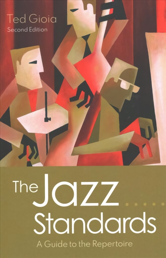 Jazz Standards: A Guide to the Repertoire 2nd Revised edition kaina ir informacija | Knygos apie meną | pigu.lt