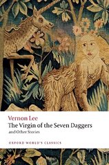 Virgin of the Seven Daggers: and Other Stories kaina ir informacija | Fantastinės, mistinės knygos | pigu.lt