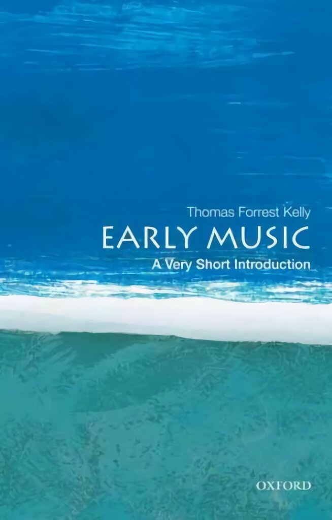 Early Music: A Very Short Introduction kaina ir informacija | Knygos apie meną | pigu.lt