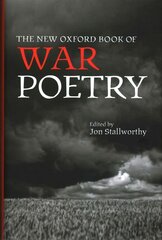 New Oxford Book of War Poetry 2nd Revised edition цена и информация | Поэзия | pigu.lt