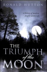 Triumph of the Moon: A History of Modern Pagan Witchcraft 2nd Revised edition kaina ir informacija | Istorinės knygos | pigu.lt
