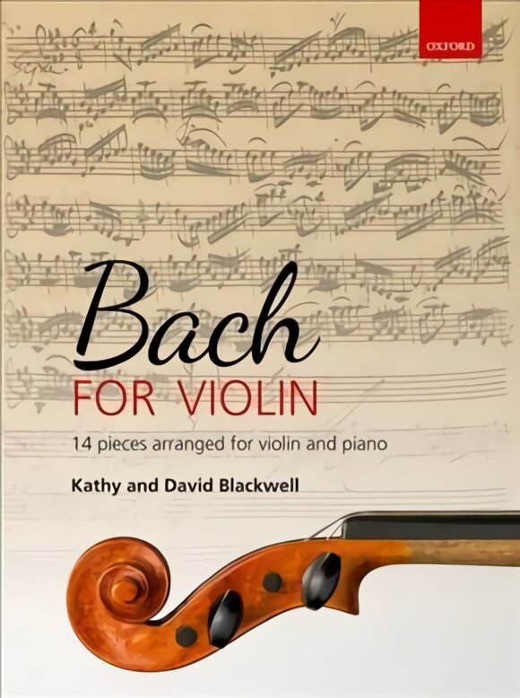 Bach for Violin: 14 pieces arranged for violin and piano kaina ir informacija | Knygos apie meną | pigu.lt