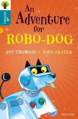 Oxford Reading Tree All Stars: Oxford Level 9 An Adventure for Robo-dog: Level 9 цена и информация | Книги для подростков и молодежи | pigu.lt