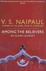 Among the Believers: An Islamic Journey цена и информация | Путеводители, путешествия | pigu.lt