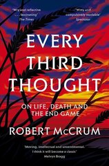 Every Third Thought: On Life, Death, and the Endgame kaina ir informacija | Biografijos, autobiografijos, memuarai | pigu.lt