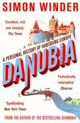 Danubia: a personal history of Habsburg Europe kaina ir informacija | Istorinės knygos | pigu.lt