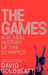 Games: A Global History of the Olympics Main Market Ed. цена и информация | Книги о питании и здоровом образе жизни | pigu.lt