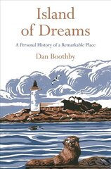 Island of Dreams: A Personal History of a Remarkable Place Main Market Ed. цена и информация | Путеводители, путешествия | pigu.lt