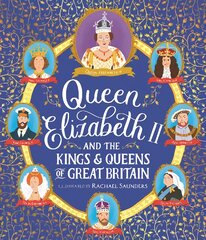 Queen Elizabeth II and the Kings and Queens of Great Britain цена и информация | Книги для подростков и молодежи | pigu.lt