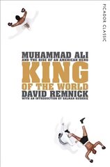 King of the World: Muhammad Ali and the Rise of an American Hero Main Market Ed. kaina ir informacija | Biografijos, autobiografijos, memuarai | pigu.lt