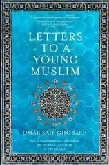Letters to a Young Muslim Main Market Ed. цена и информация | Духовная литература | pigu.lt
