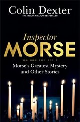 Morse's Greatest Mystery and Other Stories New Edition цена и информация | Фантастика, фэнтези | pigu.lt