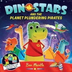 Dinostars and the Planet Plundering Pirates Main Market Ed. цена и информация | Книги для малышей | pigu.lt