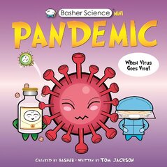 Basher Science Mini: Pandemic цена и информация | Книги для подростков и молодежи | pigu.lt
