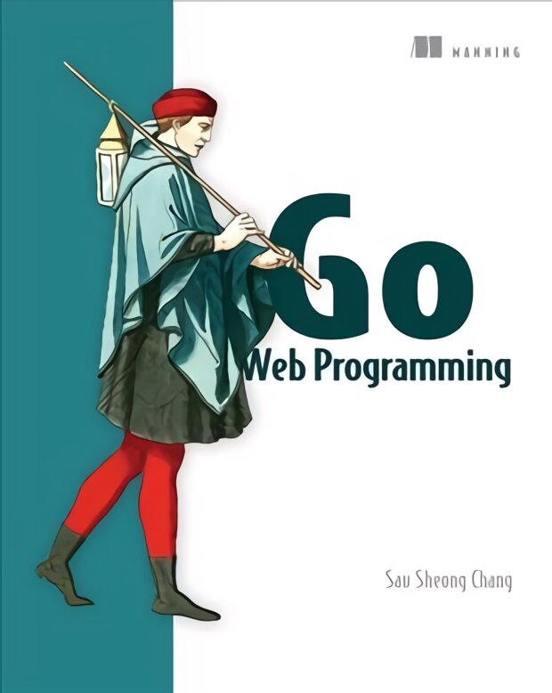 Go Web Programming цена и информация | Ekonomikos knygos | pigu.lt