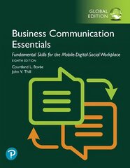 Business Communication Essentials: Fundamental Skills for the Mobile-Digital-Social Workplace, Global Edition 8th edition kaina ir informacija | Ekonomikos knygos | pigu.lt