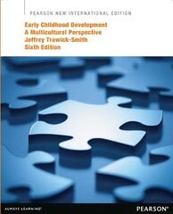 Early Childhood Development: A Multicultural Perspective: Pearson New International Edition 6th edition kaina ir informacija | Socialinių mokslų knygos | pigu.lt