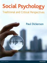 Social Psychology: Traditional and Critical Perspectives New ed. цена и информация | Книги по социальным наукам | pigu.lt