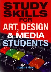 Study Skills for Art, Design and Media Students kaina ir informacija | Knygos apie meną | pigu.lt