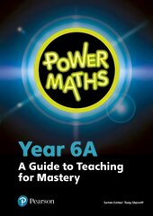 Power Maths Year 6 Teacher Guide 6A цена и информация | Книги для подростков  | pigu.lt