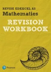Pearson Revise Edexcel AS Maths Revision Workbook: for home learning, 2022 and 2023 assessments and exams kaina ir informacija | Ekonomikos knygos | pigu.lt
