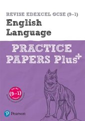 Pearson Revise Edexcel GCSE (9-1) English Language Practice Papers Plus: for home learning, 2022 and 2023 assessments and exams Student edition kaina ir informacija | Knygos paaugliams ir jaunimui | pigu.lt