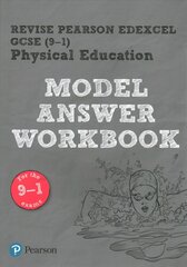 Pearson revise edexcel GCSE (9-1) physical education model answer workbook kaina ir informacija | Knygos paaugliams ir jaunimui | pigu.lt