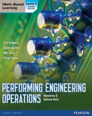 Performing Engineering Operations - Level 2 Student Book plus options, Level 2 , Student Book Plus Options kaina ir informacija | Socialinių mokslų knygos | pigu.lt