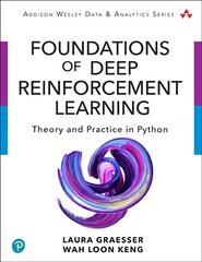 Foundations of Deep Reinforcement Learning: Theory and Practice in Python kaina ir informacija | Ekonomikos knygos | pigu.lt