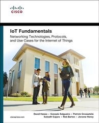 IoT Fundamentals: Networking Technologies, Protocols, and Use Cases for the Internet of Things цена и информация | Книги по экономике | pigu.lt