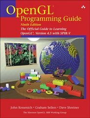 OpenGL Programming Guide: The Official Guide to Learning OpenGL, Version 4.5 with SPIR-V 9th edition kaina ir informacija | Ekonomikos knygos | pigu.lt