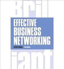 Effective Business Networking: What The Best Networkers Know, Say and Do Revised edition цена и информация | Самоучители | pigu.lt
