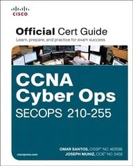CCNA Cyber Ops SECOPS 210-255 Official Cert Guide kaina ir informacija | Ekonomikos knygos | pigu.lt